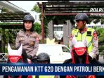 Pengamanan KTT G20, Polri Terjunkan Patroli Berkuda