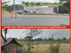 Di Duga Menjadi Lahan Korupsi Masal, Lahan TKD Desa Sumberulu Kecamatan Tegalsiwalan Kabupaten Probolinggo Di Biarkan Tanpa Adanya Normalisasi